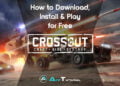 Download Crossout step-by-step tutorial