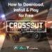 Download Crossout step-by-step tutorial