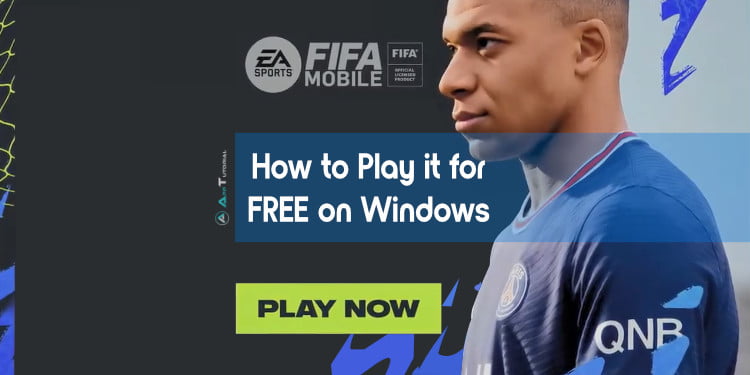 Download FIFA Mobile on PC - Installation Tutorial