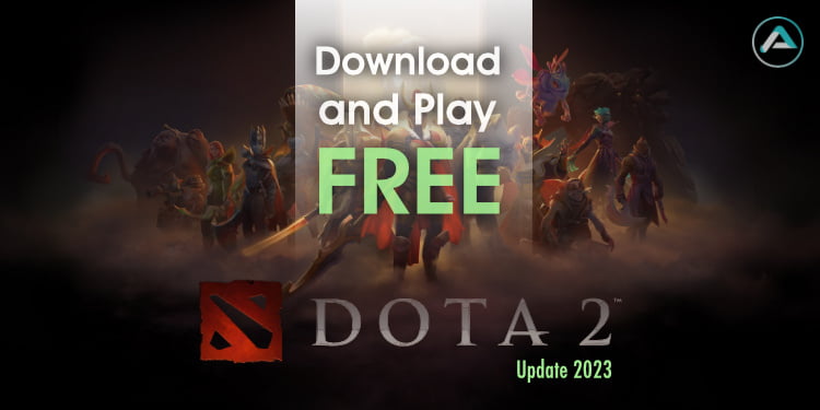 DOTA 2 Download Installation Guide